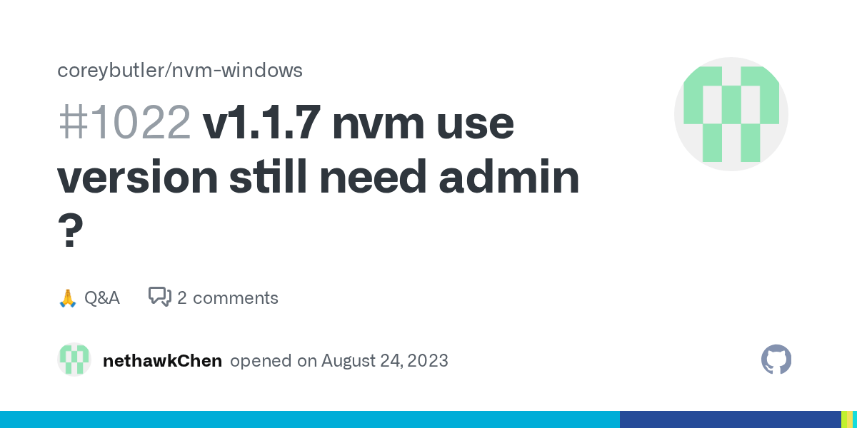 v1.1.7 nvm use version still need admin ? · coreybutler nvm-windows