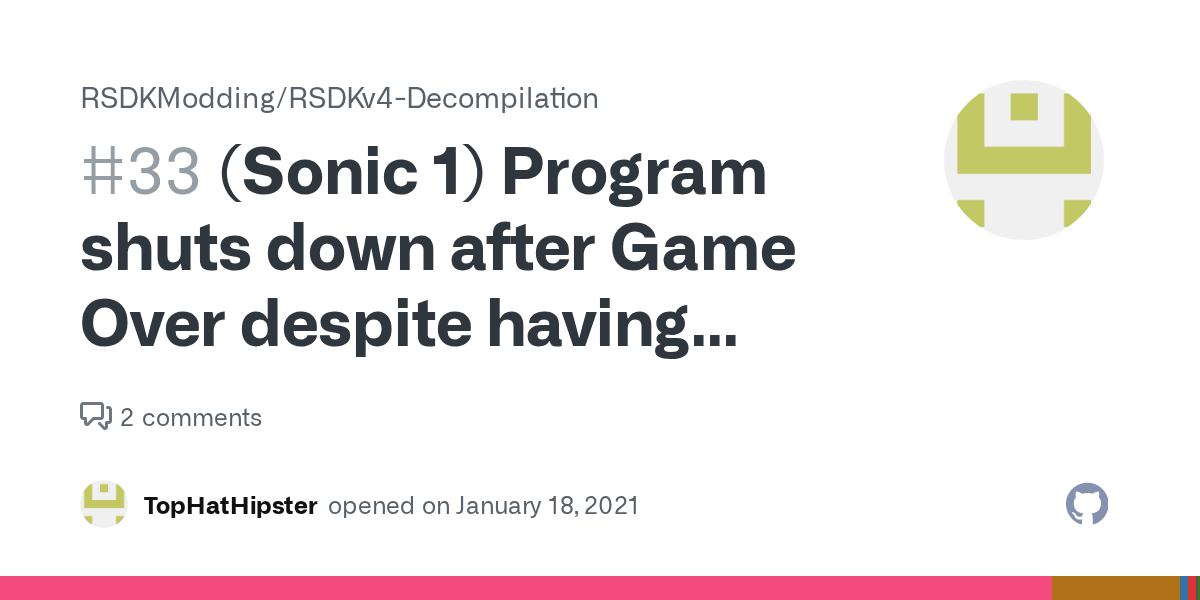 (Sonic 1) Program shuts down after Game Over despite having multiple