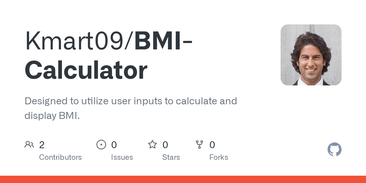 GitHub Kmart09/BMICalculator Designed to utilize user inputs to calculate and display BMI.