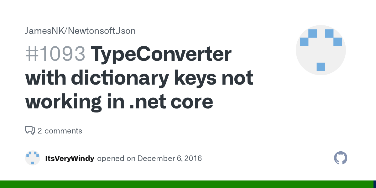 TypeConverter with dictionary keys not working in core · Issue 1093 · JamesNK/Newtonsoft