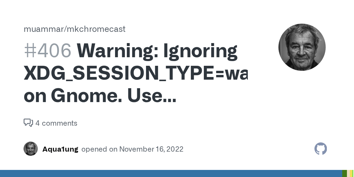 Warning Ignoring XDG_SESSION_TYPE=wayland on Gnome. Use QT_QPA