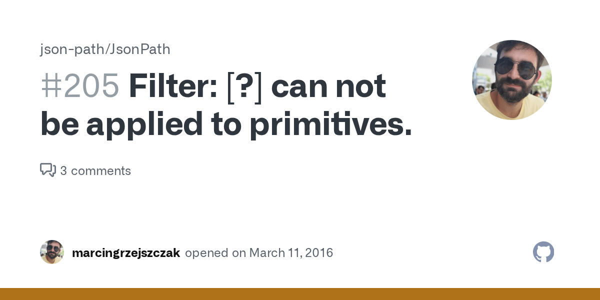 Filter [?] can not be applied to primitives. · Issue 205 · jsonpath