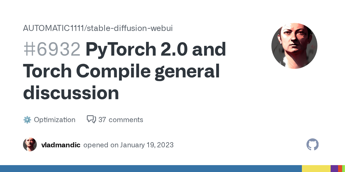 PyTorch 2.0 and Torch Compile general discussion · AUTOMATIC1111 stable