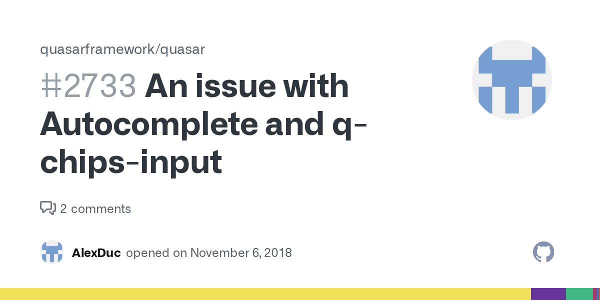 An issue with and qchipsinput · Issue 2733 · quasarframework/quasar · GitHub