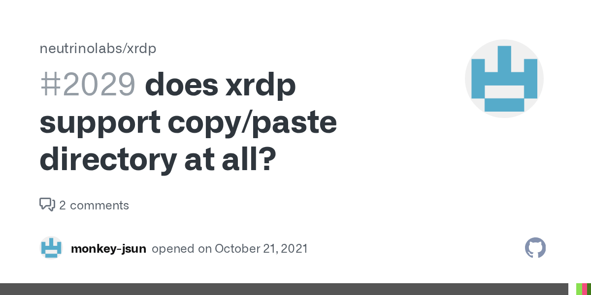 does xrdp support copy/paste directory at all? · Issue 2029