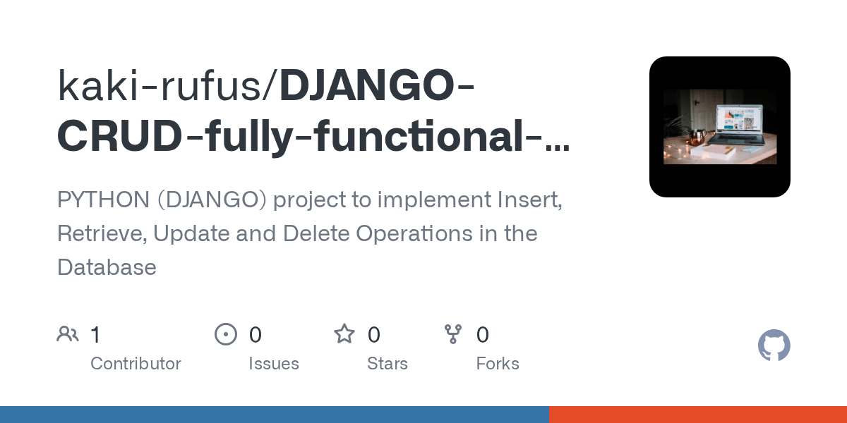 GitHub kakirufus/DJANGOCRUDfullyfunctionalAPP PYTHON (DJANGO