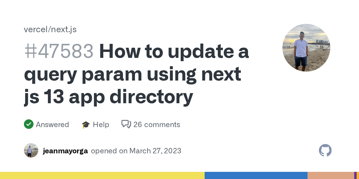 How to update a query param using next js 13 app directory · vercel