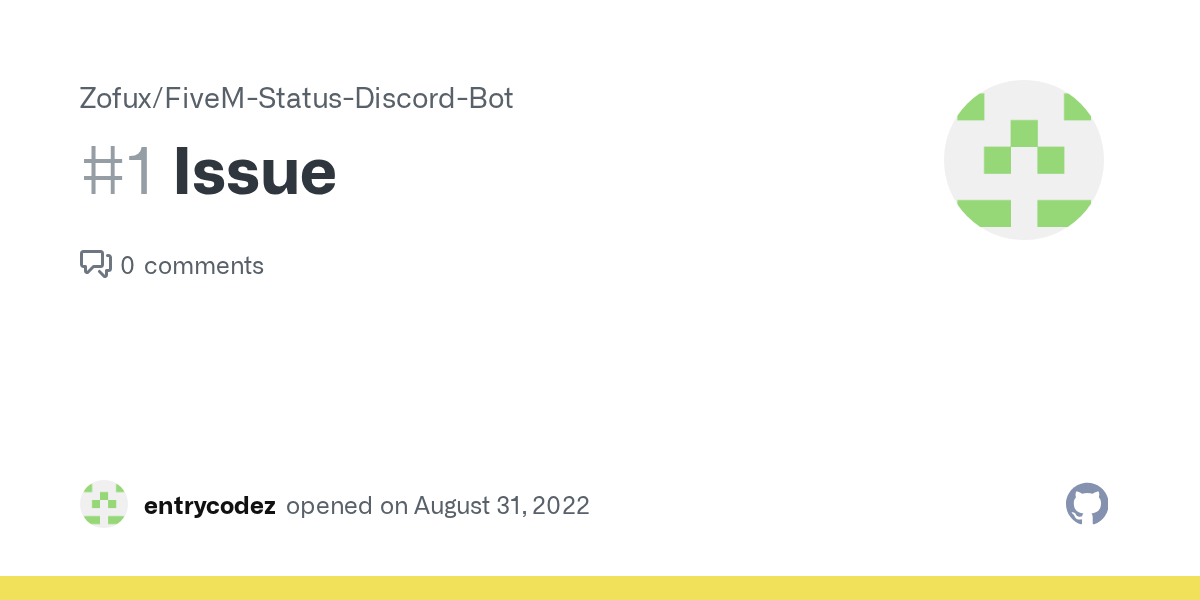 Issue · Issue 1 · Zofux/FiveMStatusDiscordBot · GitHub