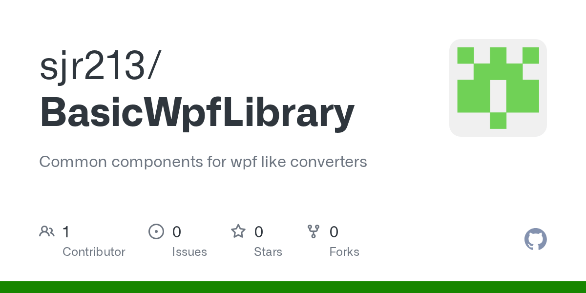 GitHub sjr213/BasicWpfLibrary Common components for wpf like converters