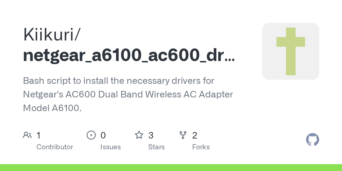 GitHub - Kiikuri/netgear_a6100_ac600_driver_installer_linux: Bash