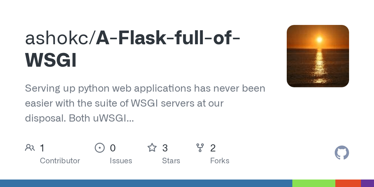 GitHub ashokc/AFlaskfullofWSGI Serving up python web