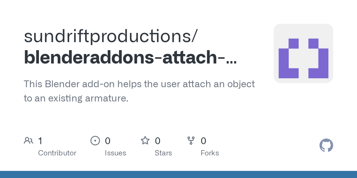 GitHub sundriftproductions/blenderaddonsattachobjecttoarmature This Blender addon helps
