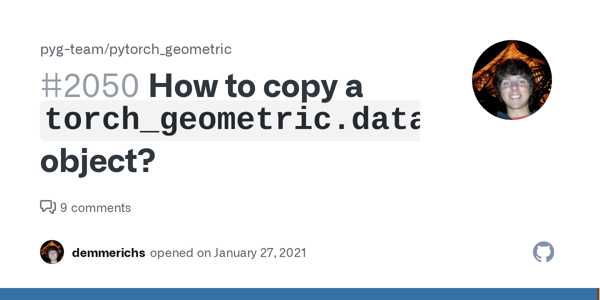 How to copy a `torch_geometric.data.Data` object? · Issue 2050 · pygteam/pytorch_geometric