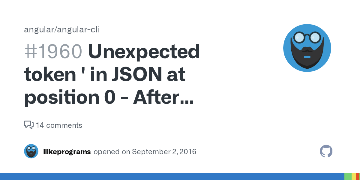 Unexpected token ' in JSON at position 0 After running ngbuild/serve