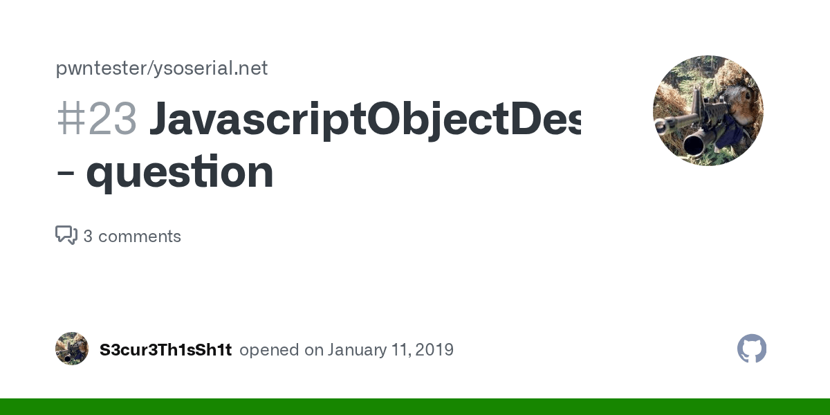 JavascriptObjectDeserializer question · Issue 23 · pwntester