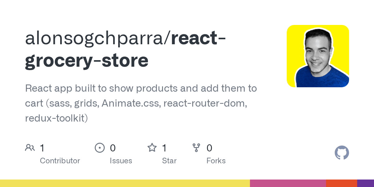 GitHub alonsogchparra/reactgrocerystore React app built to show