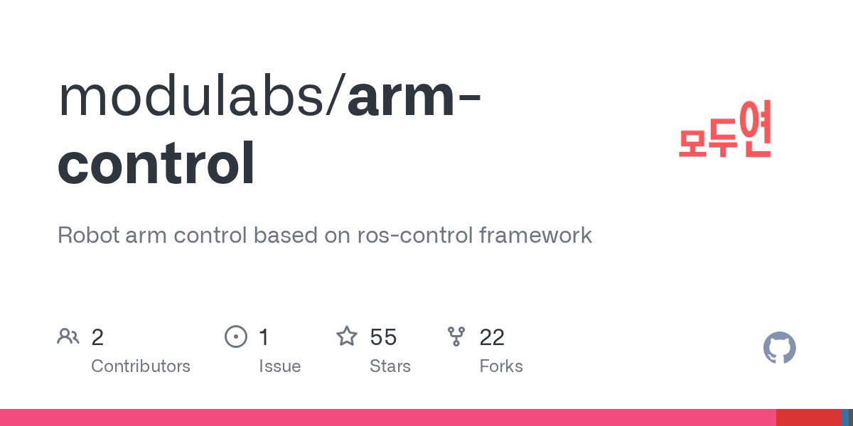 GitHub modulabs/armcontrol Robot arm control based on roscontrol