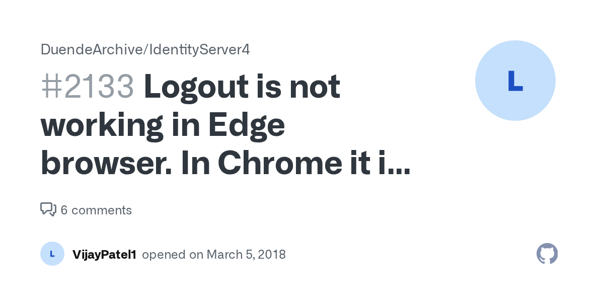 Logout is not working in Edge browser. In Chrome it is working fine