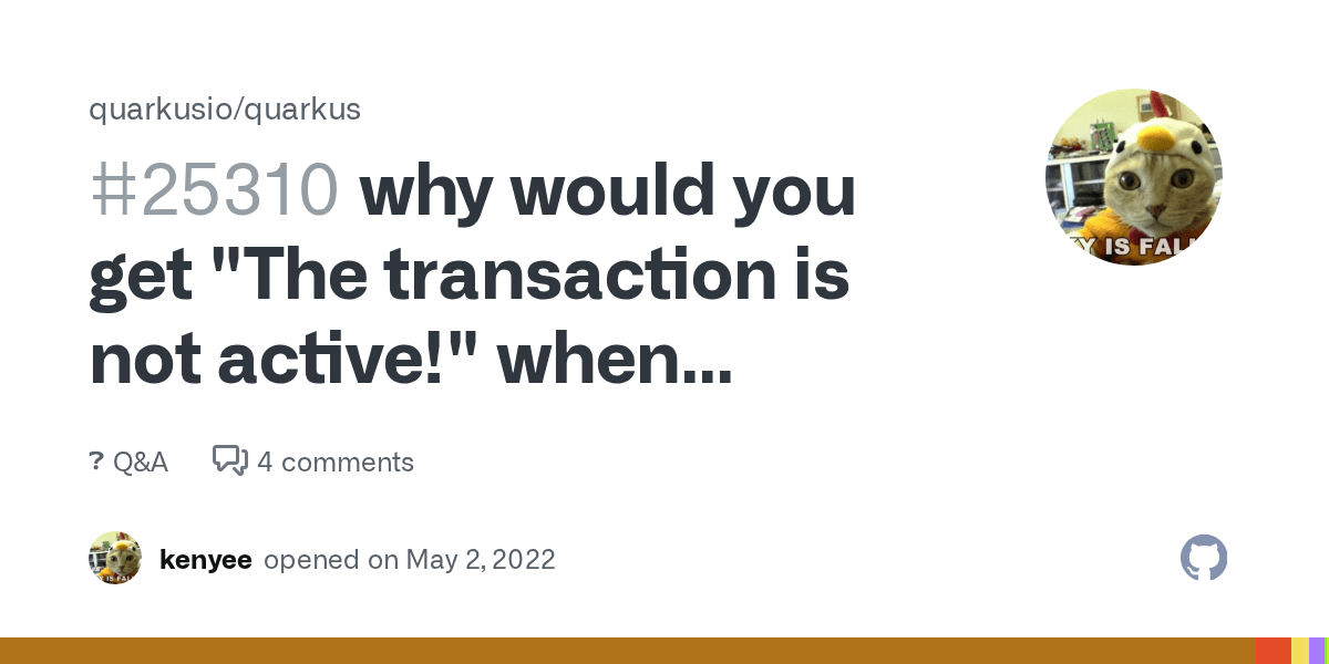 why would you get "The transaction is not active!" when Transactional