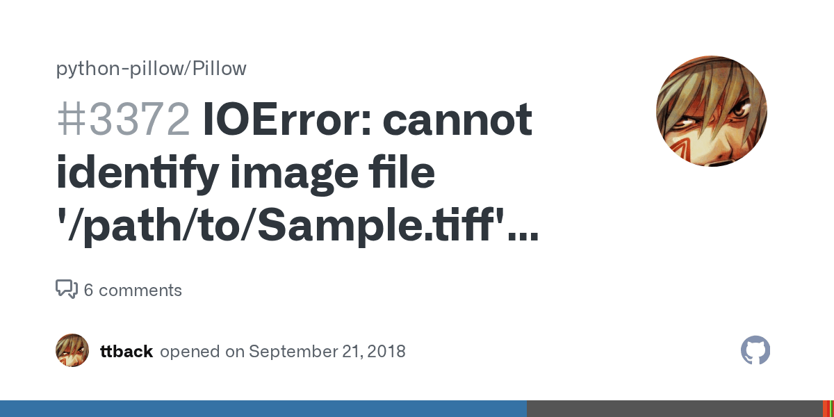 IOError cannot identify image file '/path/to/Sample.tiff' with unknown
