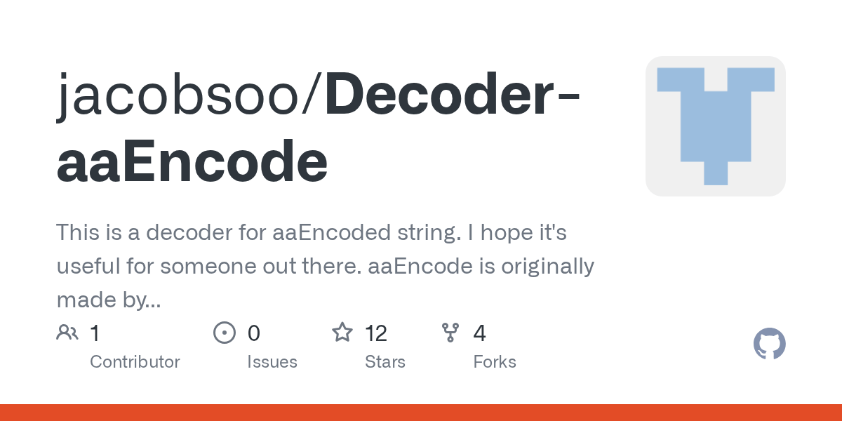 GitHub jacobsoo/DecoderaaEncode This is a decoder for aaEncoded