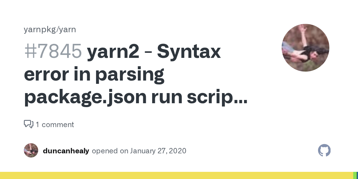 yarn2 Syntax error in parsing package.json run scripts with env