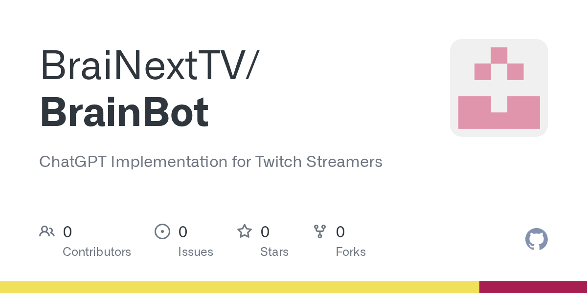 GitHub BraiNextTV/BrainBot ChatGPT Implementation for Twitch Streamers