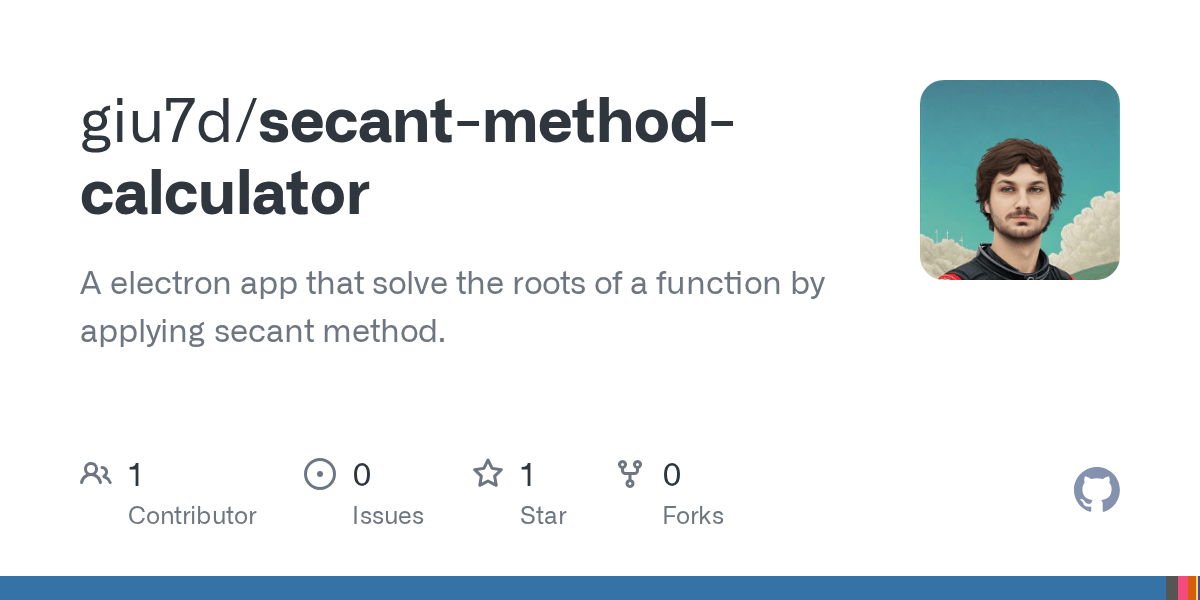 GitHub giu7d/secantmethodcalculator A electron app that solve the