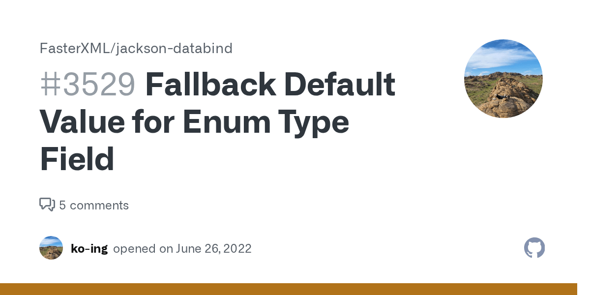 Fallback Default Value for Enum Type Field · Issue 3529 · FasterXML