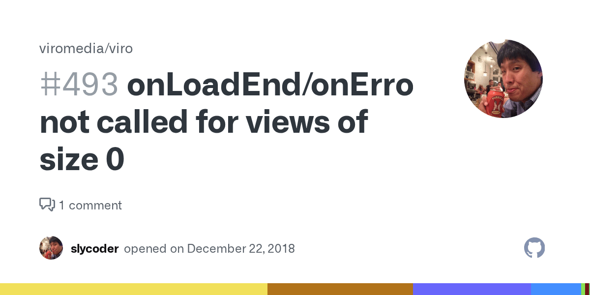 onLoadEnd/onError not called for views of size 0 · Issue 493 · viromedia/viro · GitHub