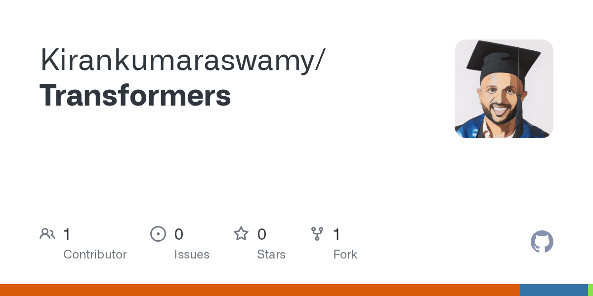 GitHub Kirankumaraswamy/Transformers