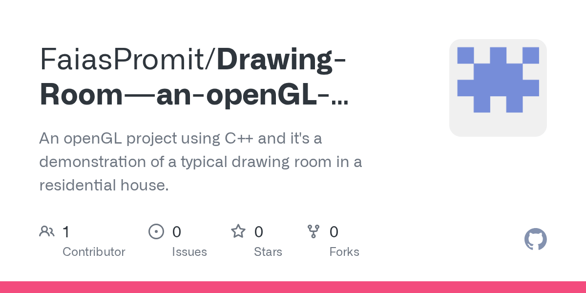 GitHub FaiasPromit/DrawingRoomanopenGLproject An openGL