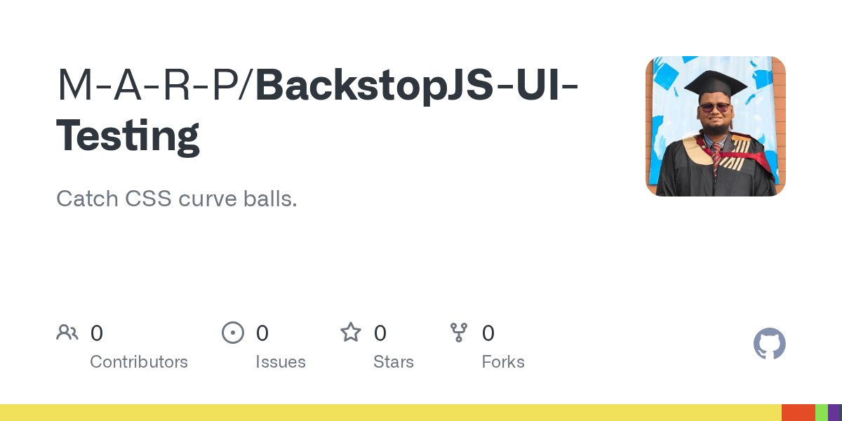GitHub MARP/BackstopJSUITesting Catch CSS curve balls.