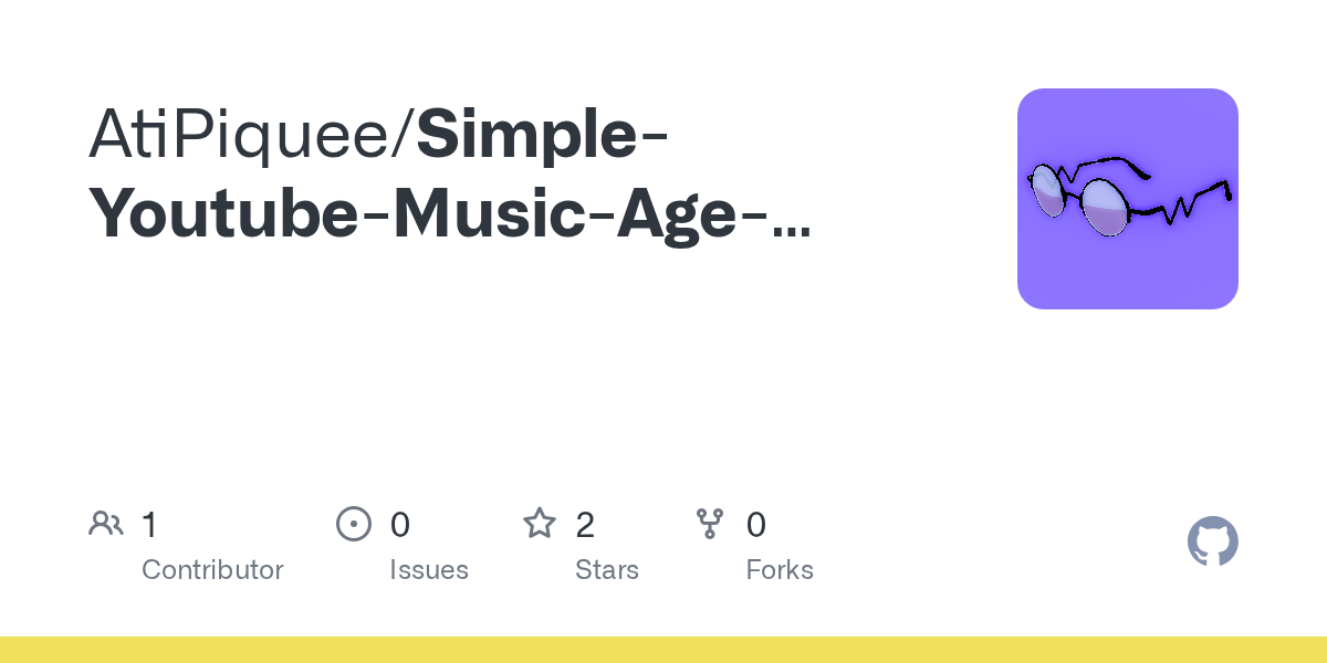GitHub AtiPiquee/SimpleYoutubeMusicAgeRestrictionBypass