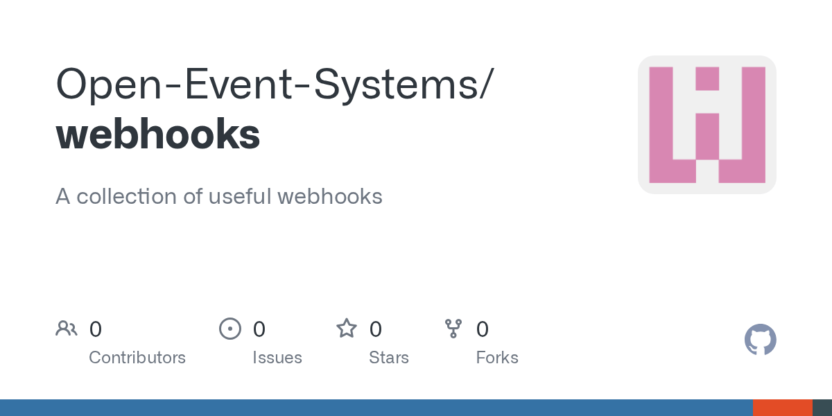 GitHub OpenEventSystems/webhooks A collection of useful webhooks