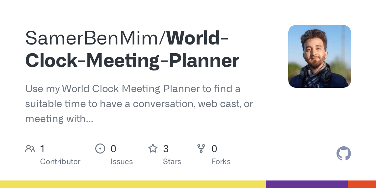 GitHub SamerBenMim/WorldClockMeetingPlanner Use my World Clock
