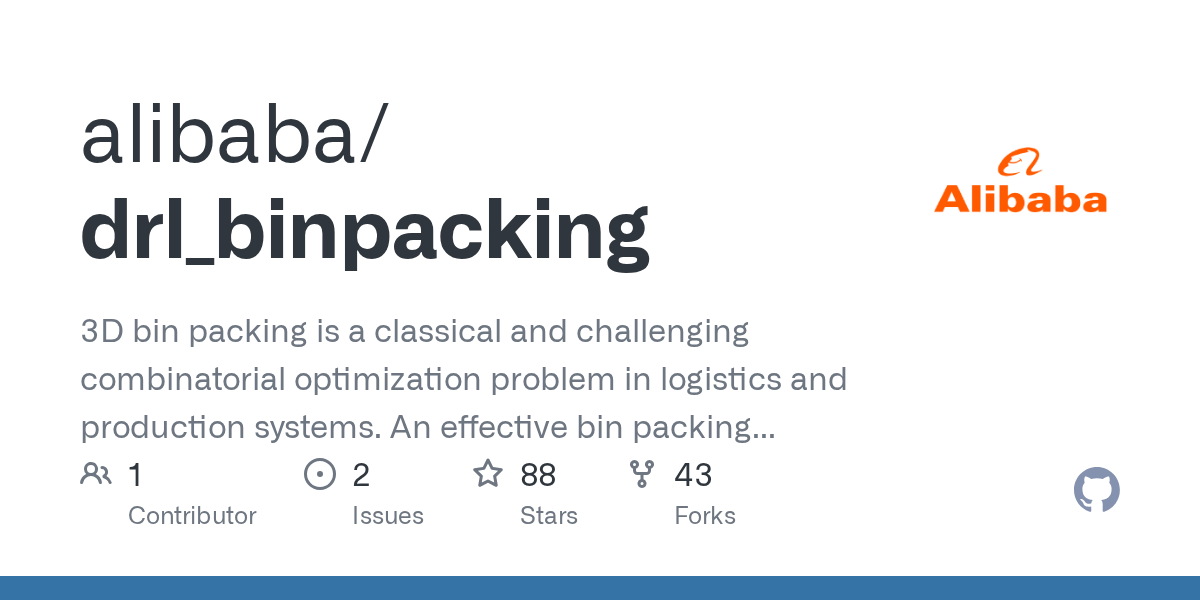 GitHub alibaba/drl_binpacking 3D bin packing is a classical and