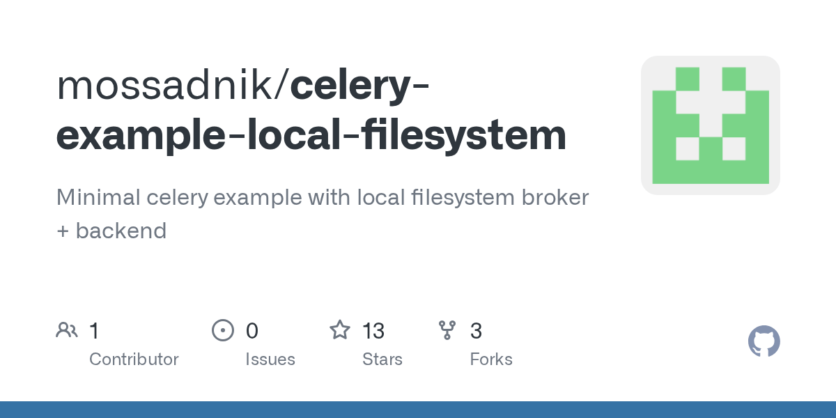 GitHub mossadnik/celeryexamplelocalfilesystem Minimal celery