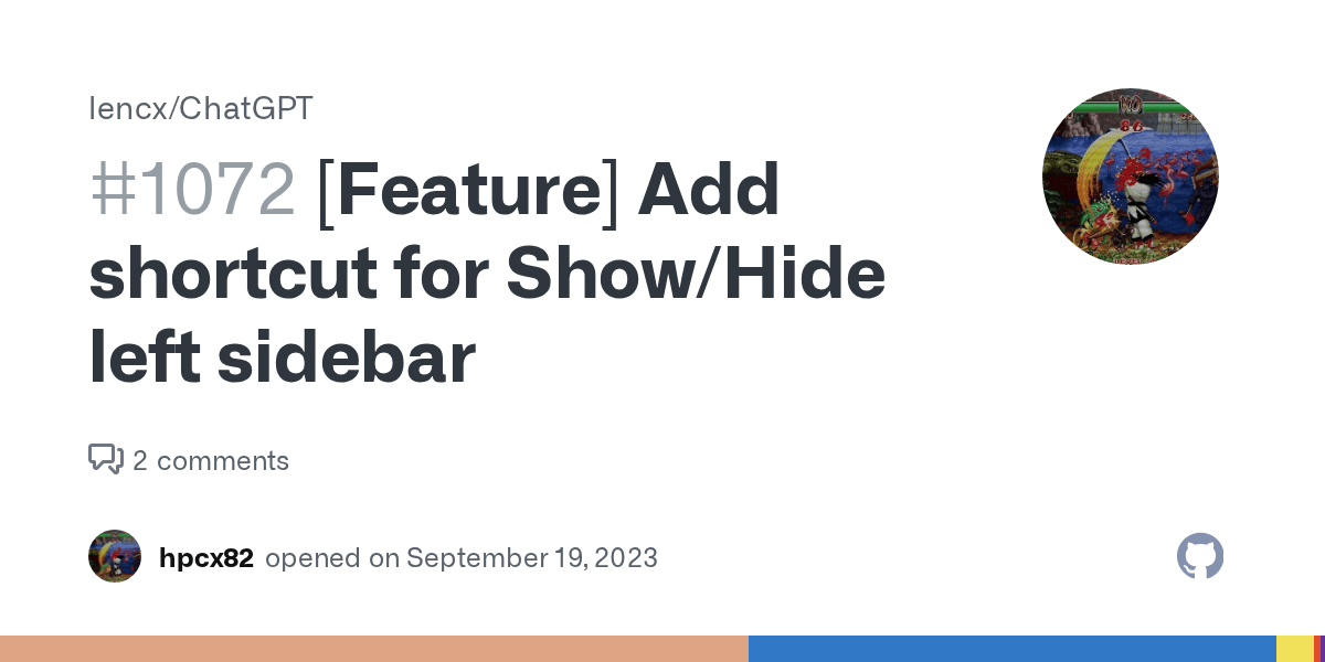 [Feature] Add shortcut for Show/Hide left sidebar · Issue 1072 · lencx