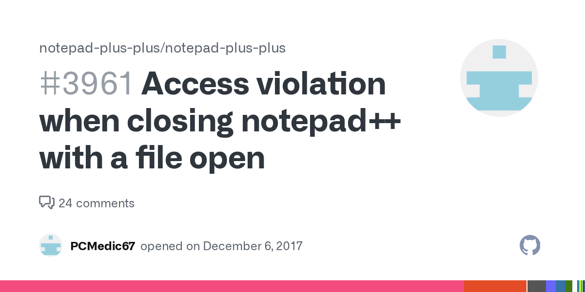 Access violation when closing notepad++ with a file open · Issue 3961 · notepadplusplus
