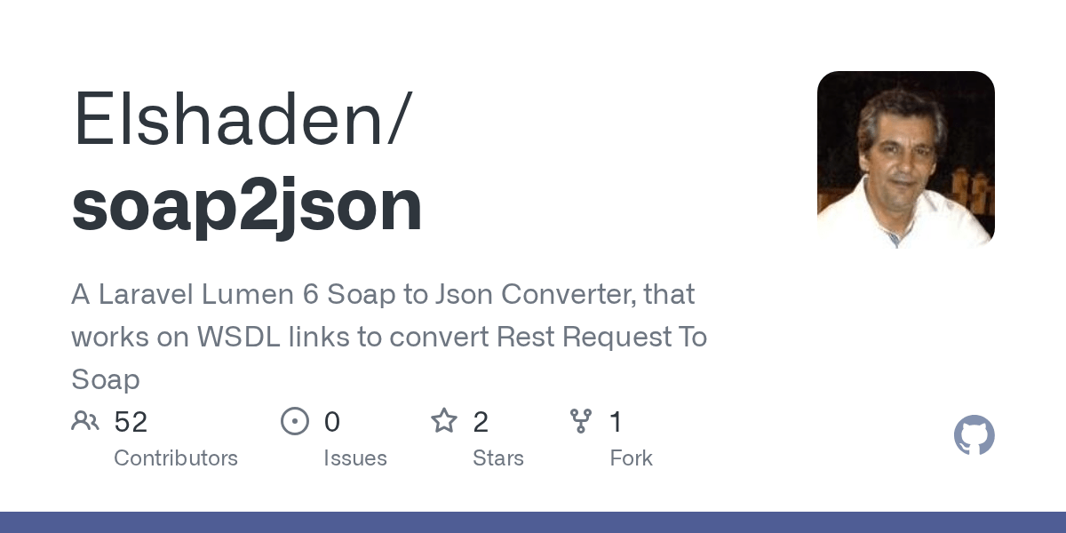 GitHub Elshaden/soap2json A Laravel Lumen 6 Soap to Json Converter