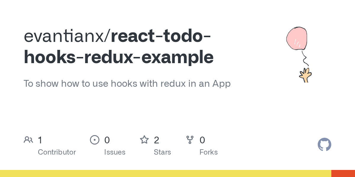 GitHub evantianx/reacttodohooksreduxexample To show how to use