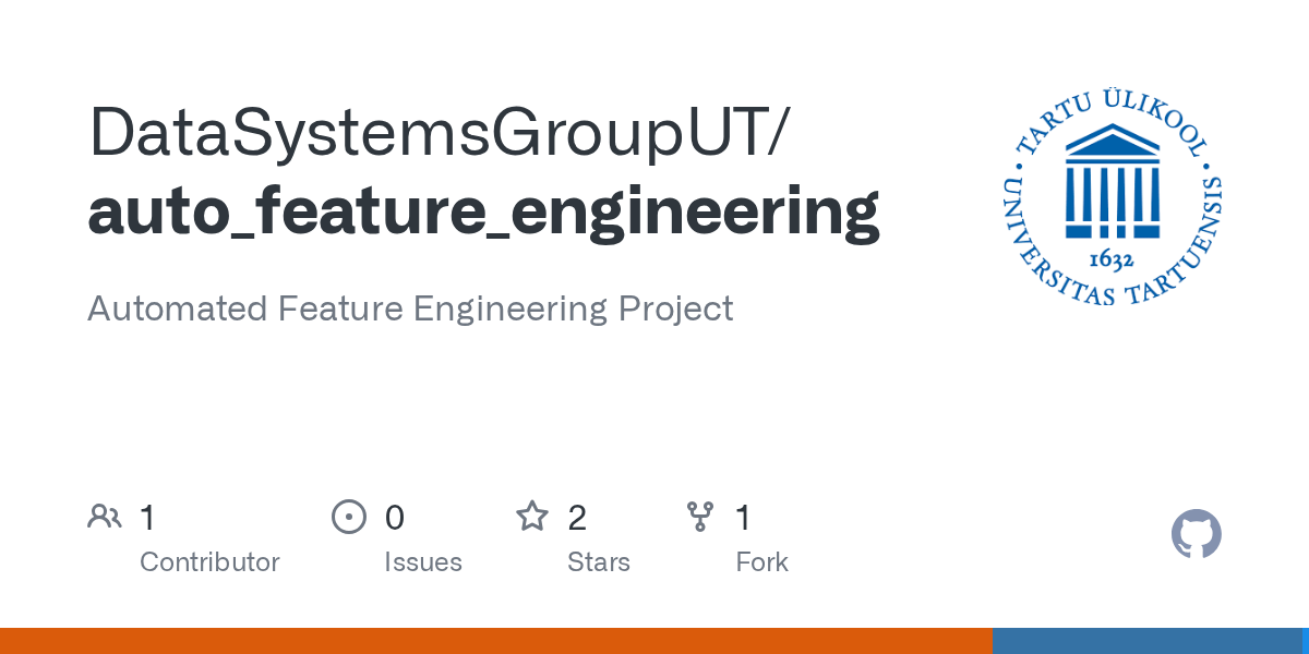 GitHub DataSystemsGroupUT/auto_feature_engineering Automated Feature