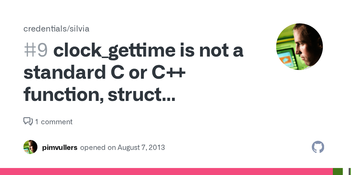 clock_gettime is not a standard C or C++ function, struct timespec undefined · Issue 9