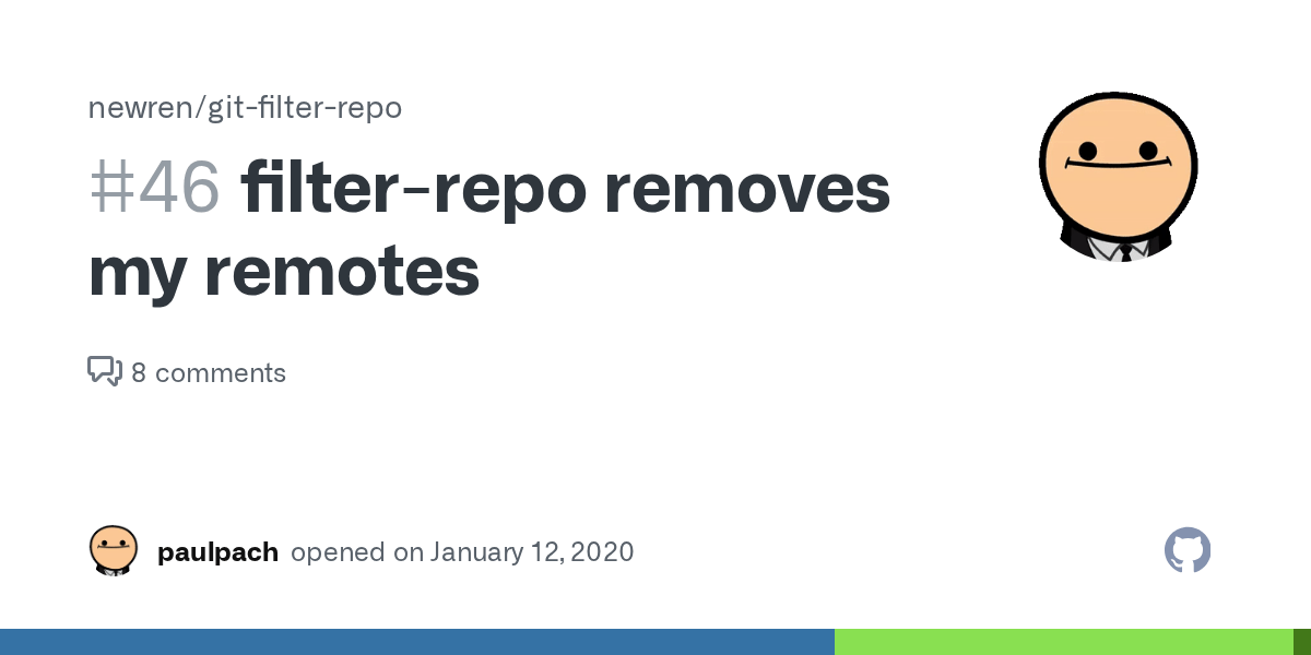 filterrepo removes my remotes · Issue 46 · newren/gitfilterrepo