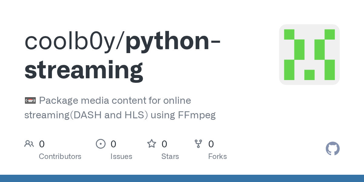 GitHub coolb0y/pythonstreaming 📼 Package media content for online