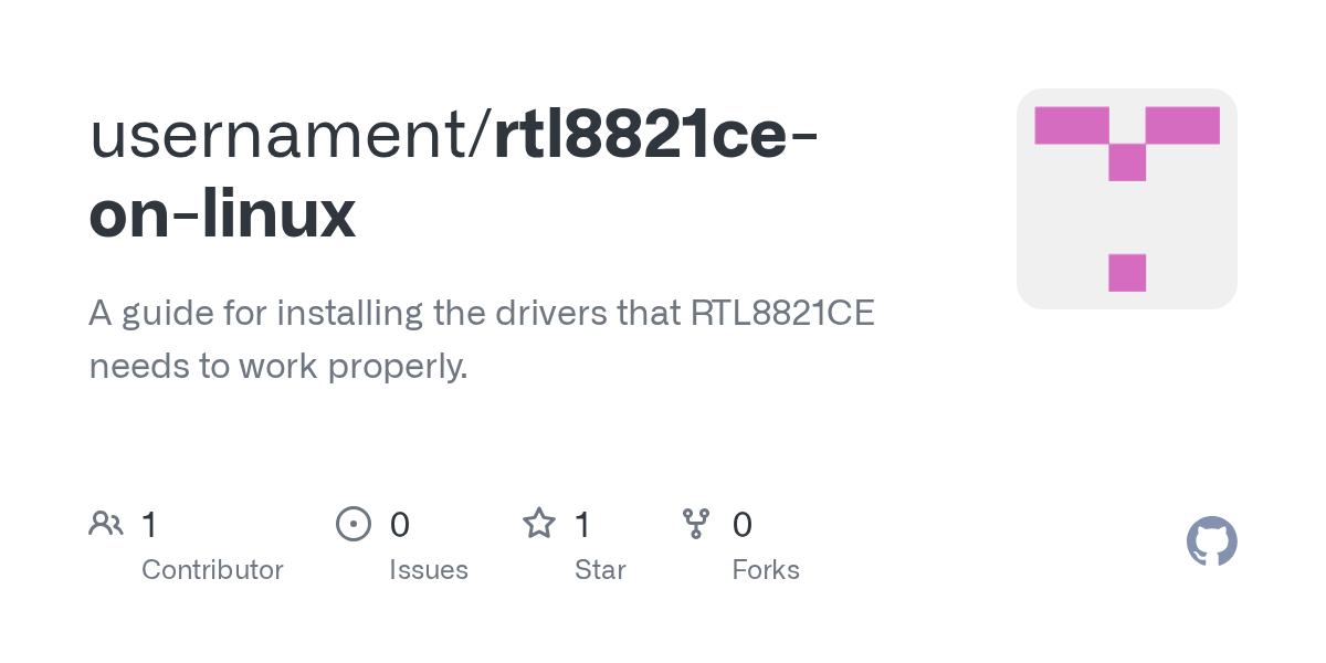 GitHub usernament/rtl8821ceonlinux A guide for installing the