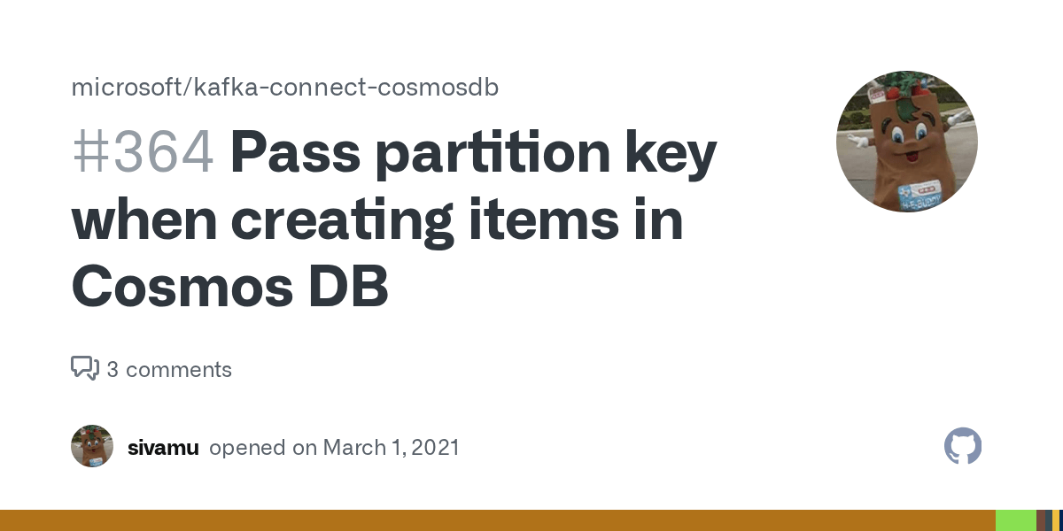 Pass partition key when creating items in Cosmos DB · Issue 364 · microsoft/kafkaconnect