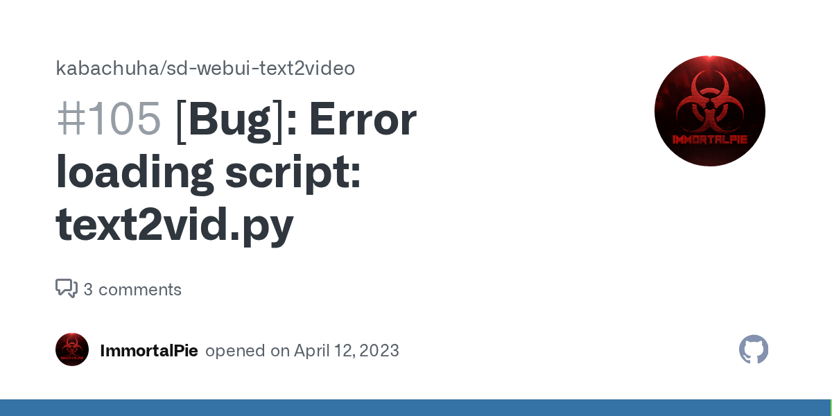 [Bug] Error loading script text2vid.py · Issue 105 · kabachuha/sd