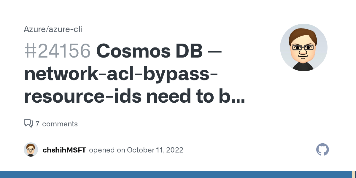Cosmos DB networkaclbypassresourceids need to be validated